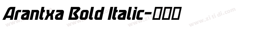 Arantxa Bold Italic字体转换